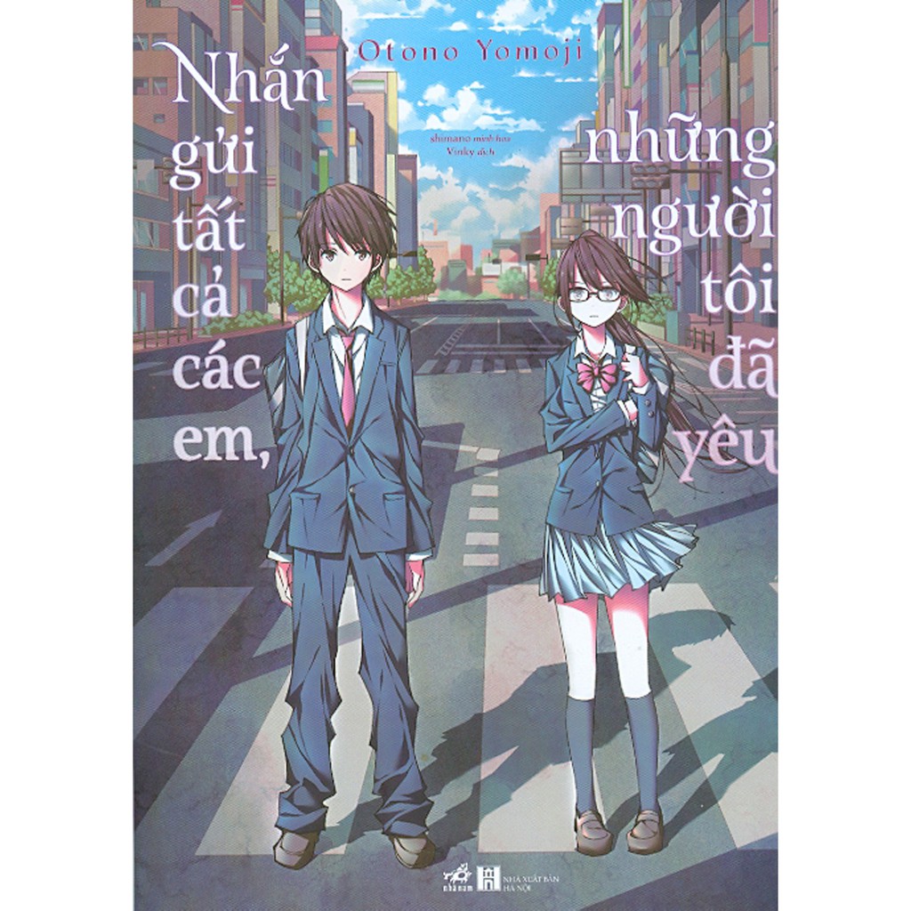 Sách - Nhắn Gửi Tất Cả Các Em, Những Người Tôi Đã Yêu