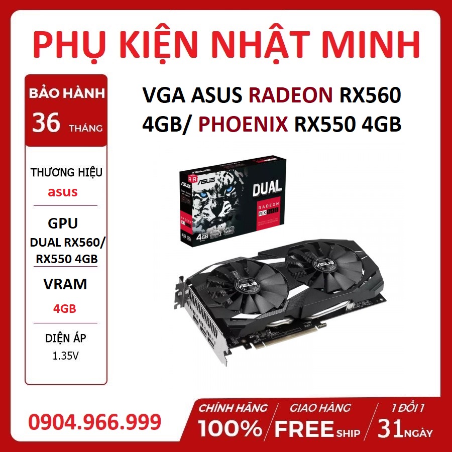 VGA Card màn hình Asus DUAL RADEON RX560 4GB/ Asus PH RX550 4GB hiệu năng ngang 1050 full box nguyên seal BH 36 tháng