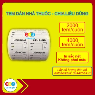 TEM CHIA LIỀU DÙNG - TEM DÁN NHÀ THUỐC 4000TEM/CUỘN