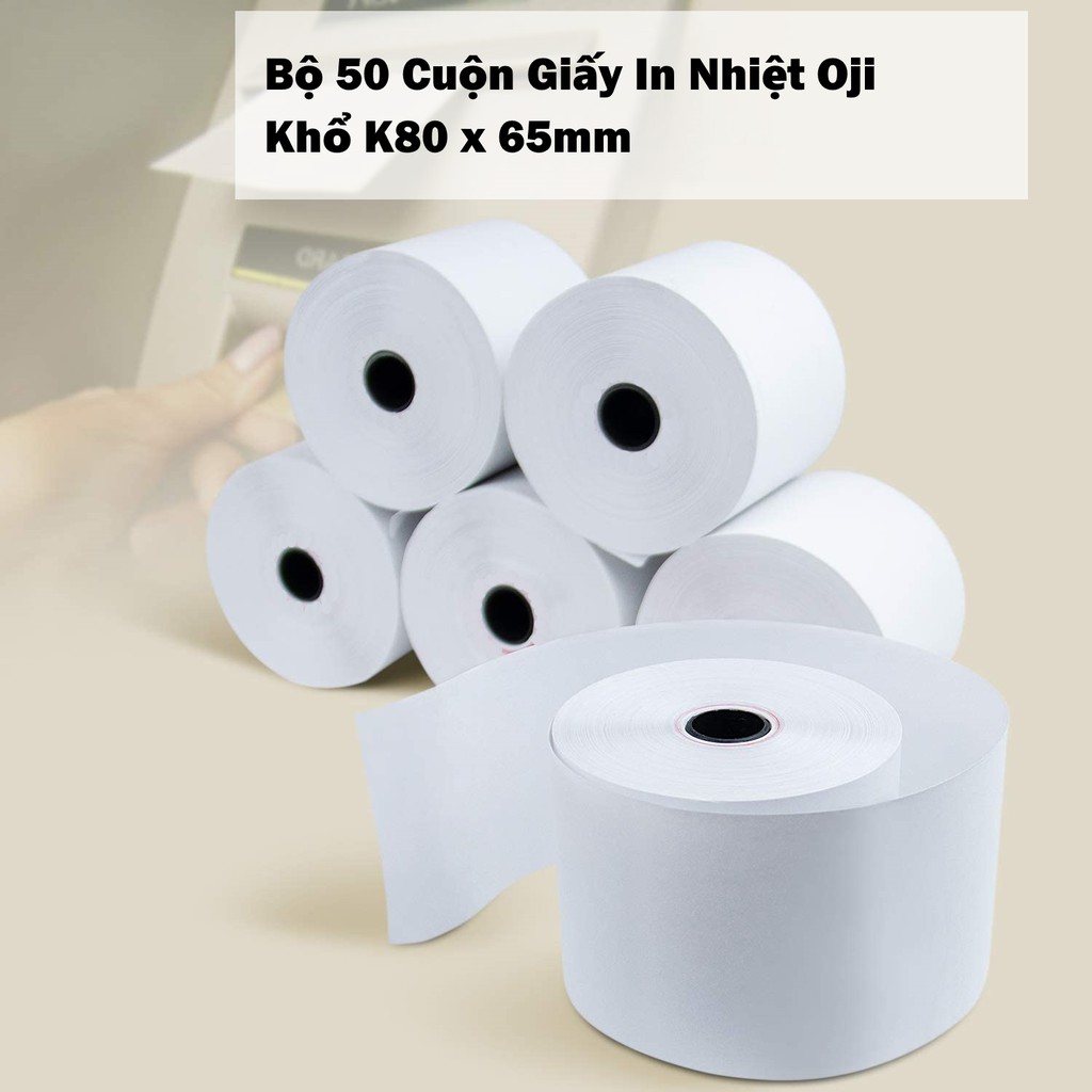 Bộ 50 Cuộn Giấy In Nhiệt Oji Khổ K80 x 65mm Cho Máy In Bill Đường Kính 65mm (80mm x 65mm)