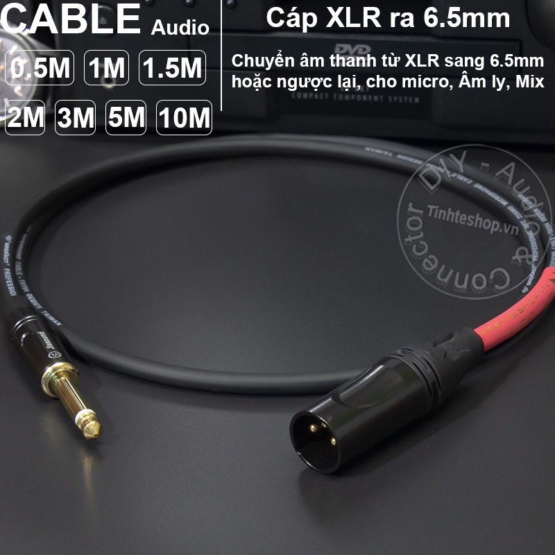 Cáp 6ly ra canon đực DIY dài 0.5M đến 5M - XLR male to 6.5mm mono