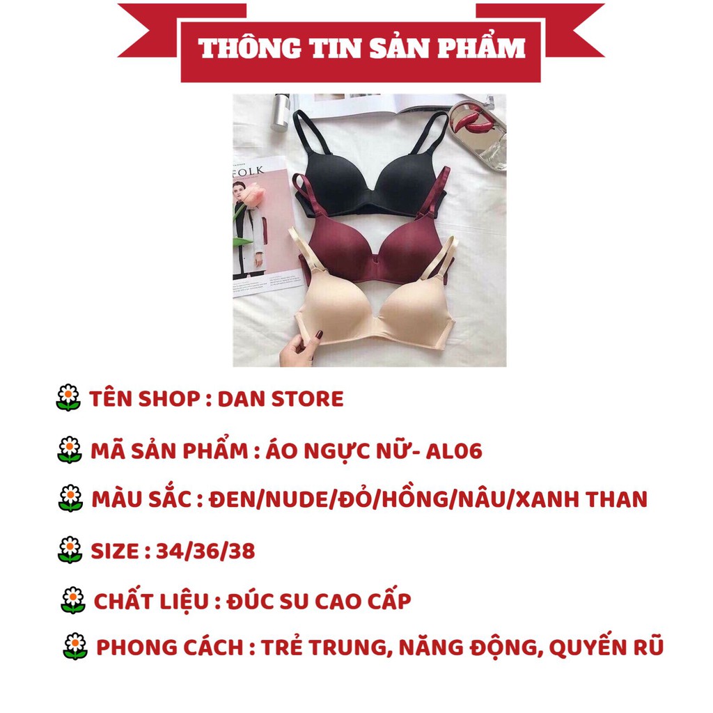 Áo Lót Nữ - Áo Ngực Nữ Không Gọng mềm mại thoáng mát tôn vòng 1 gợi cảm quyến rũ DAN STORE AL06 | BigBuy360 - bigbuy360.vn