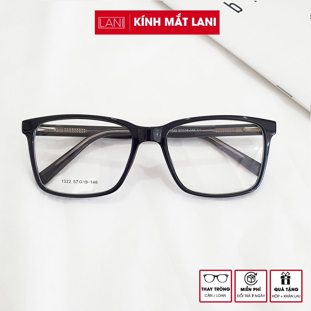 Gọng kính cận nam nữ dáng vuông to Lani 1322 lõi thép siêu bền - Lắp mắt cận có độ theo yêu cầu