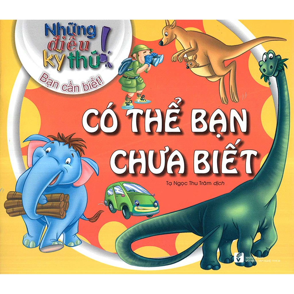 Sách - Những Điều Kỳ Thú - Có Thể Bạn Chưa Biết