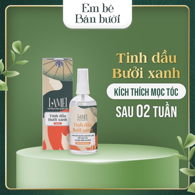 Tinh Dầu Bưởi Xanh Lamei 100 ml - Giúp Mọc Tóc - Em Bé Bán Bưởi