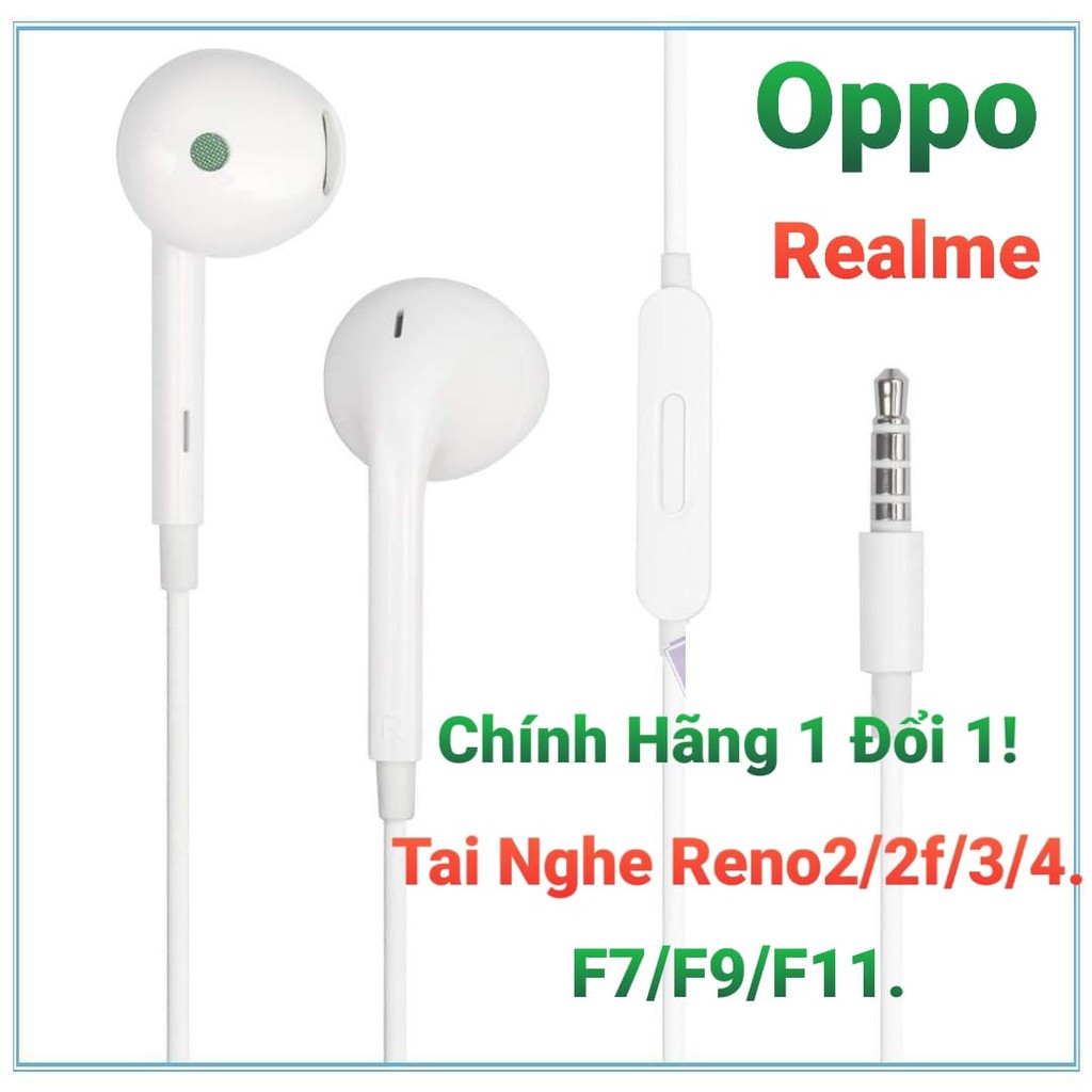 Tai Nghe Oppo F9,F11,ReNo 2/2f /3/4 Realme3/5 (Tai Màng Xanh) Jack 3.5 mm, Chính Hãng 1 Đổi 1 !