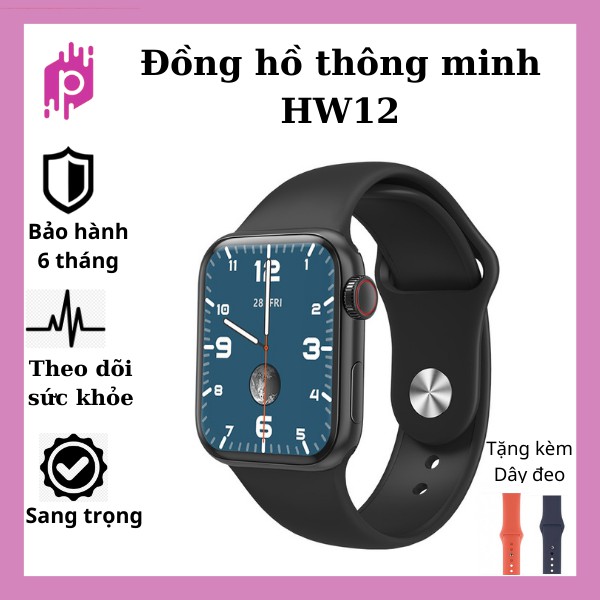 Đồng Hồ Thông Minh HW12/ Hw 22 Pro Nghe Gọi, Thay Hình Nền, Theo dõi sức khỏe, Kết nối bluetooth có tiếng việt