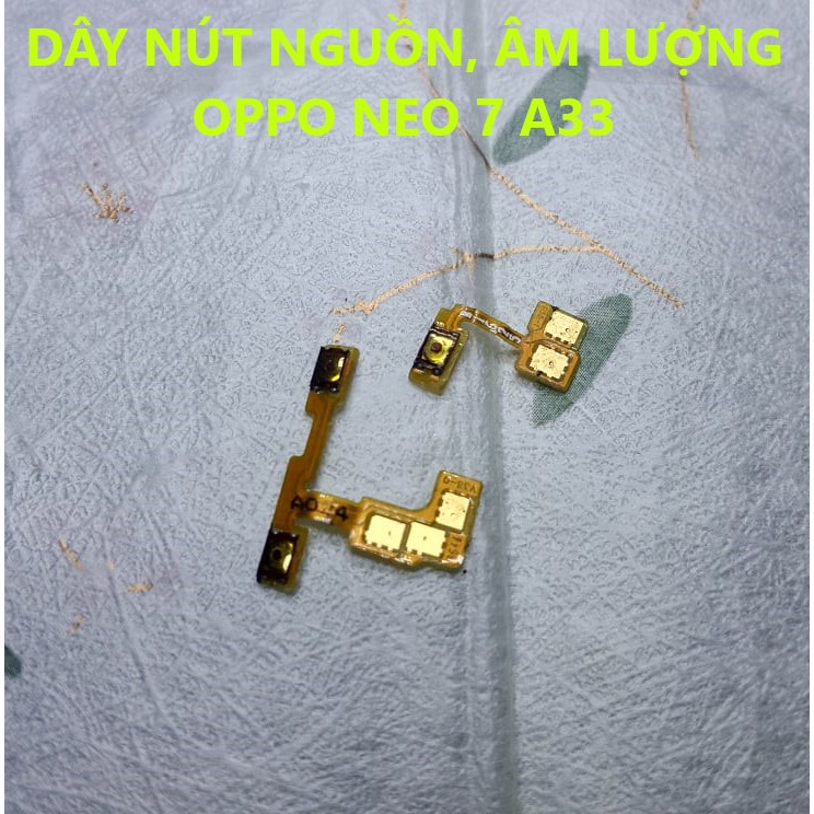 Dây Nút Nguồn, Âm Lượng Oppo Neo 7 A33