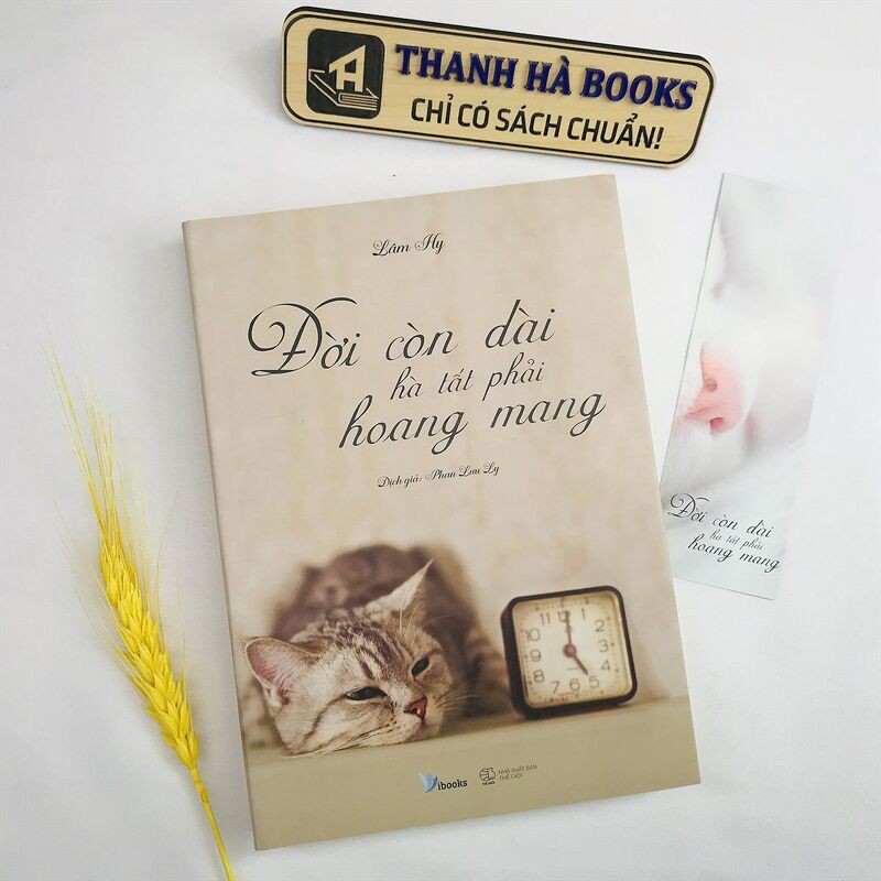 Sách - Đời Còn Dài Hà Tất Phải Hoang Mang