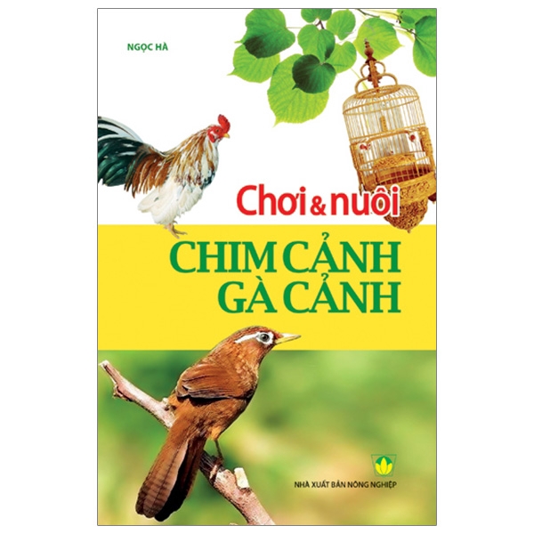 Sách - Chơi & Nuôi Chim Cảnh, Gà Cảnh