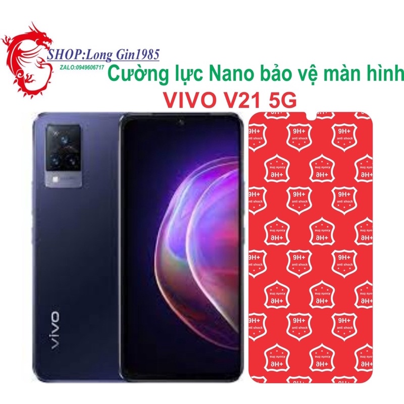 Vivo V21 5G Cường lực Nano chống va đập chống trầy xước tốt