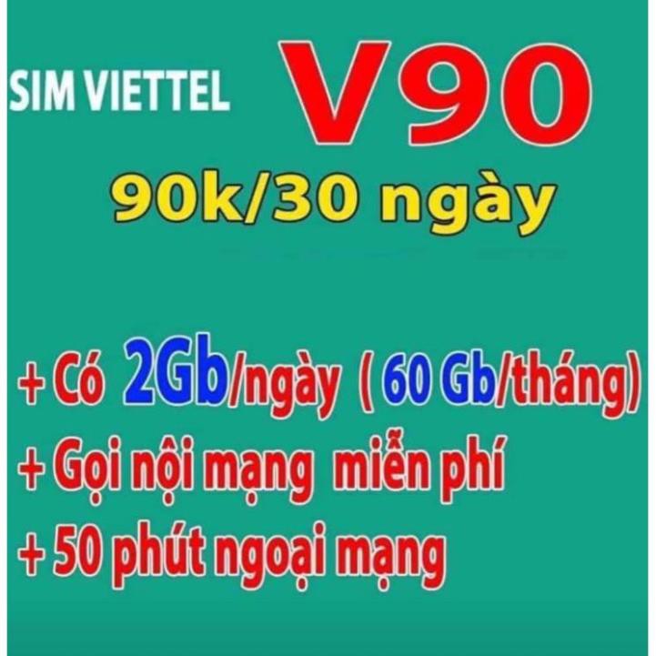 [CÓ SẴN THÁNG ĐẦU] Sim Vip Viettel V90 Tặng 60Gb/Tháng-Gọi Miễn Phí Nội Mạng+50 Phút Ngoại Mạng -Phí Duy Trì Chỉ Từ 90k