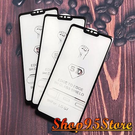 Kính cường lực Full màn Full keo LG G7 ThinQ G6 V50 V60 thế hệ mới