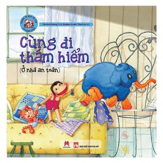 Chúng Ta Bảo Vệ Con - Cùng Đi Thám Hiểm - Ở Nhà An Toàn