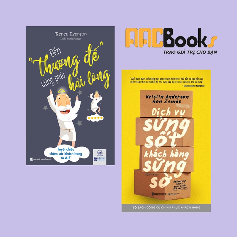 Sách - Tuyệt chiêu chăm sóc khách hàng từ A - Z: Dịch vụ sửng sốt khách hàng sững sờ + Đến thượng đế cũng phải hài lòng