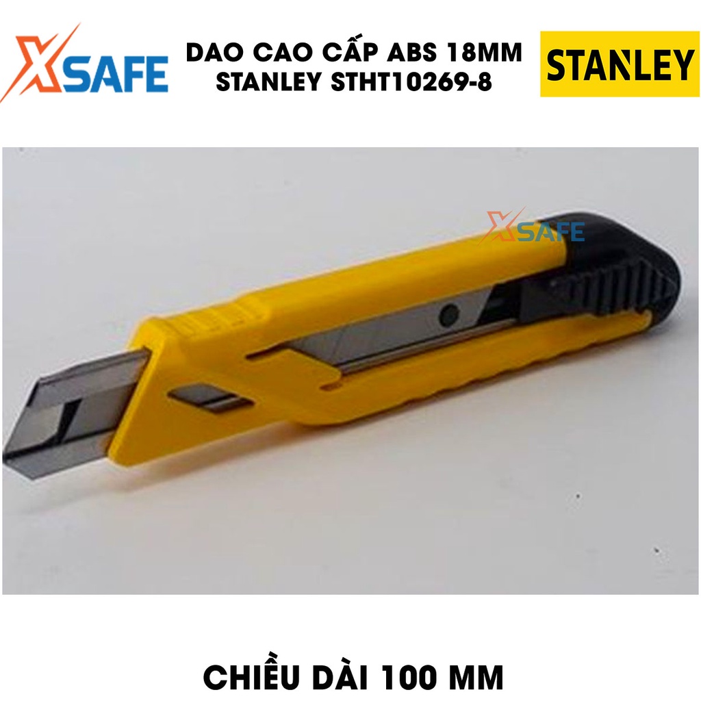 Dao STANLEY STHT10269-8 18mm thân nhựa ABS rắn chắc Dao rọc Stanley lưỡi hợp kim cao cấp, khóa trượt tự động