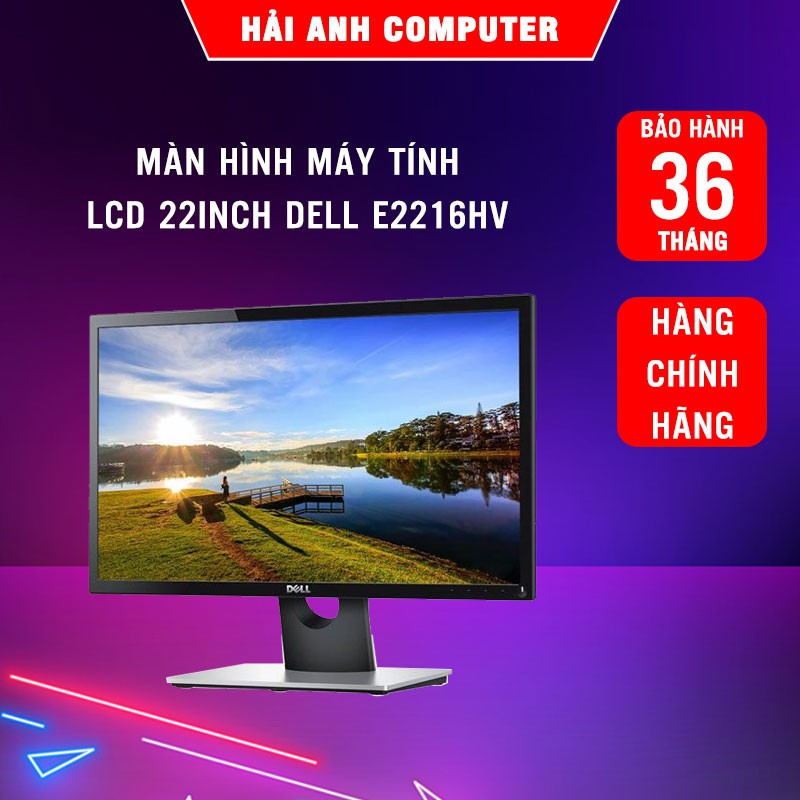Màn hình máy tính  LCD 22" Dell E2216HV | Cổng VGA/Diplayport - Màn hình phẳng - Tấm nền TN - Hàng chính hãng