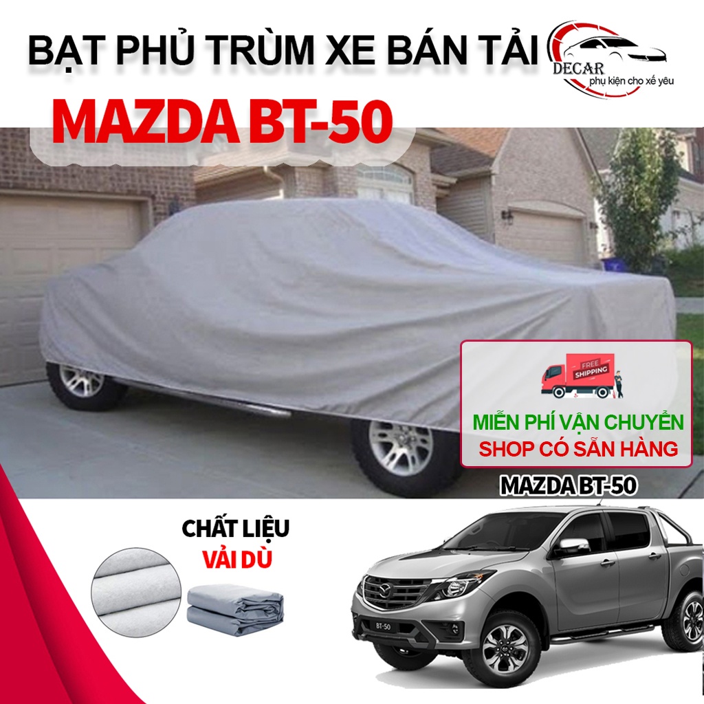 Bạt phủ trùm kín xe bán tải Mazda BT50 vải dù Oxford cao cấp bền đẹp , áo bạc phủ bảo vệ ô tô 4 chỗ chống nóng,mưa, nắng