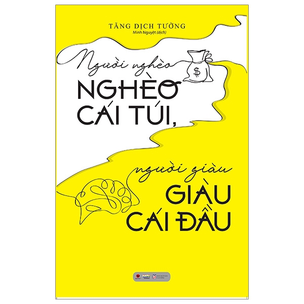 Sách - Người Nghèo Nghèo Cái Túi, Người Giàu Giàu Cái Đầu