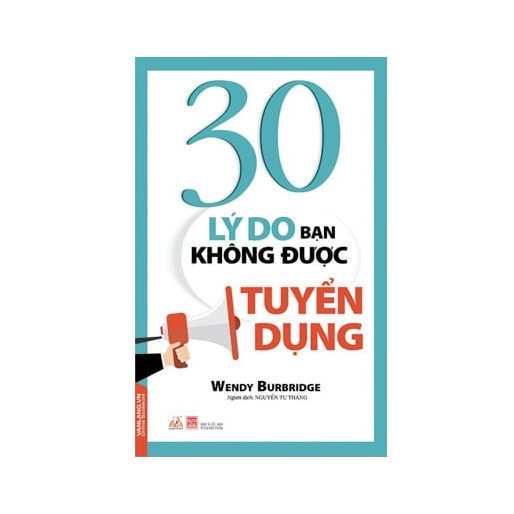 Sách - 30 Lý Do Bạn Không Được Tuyển Dụng - 8935074112132