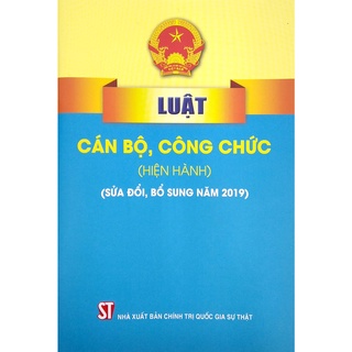 Sách Luật cán bộ, công chức hiện hành - Chính Trị