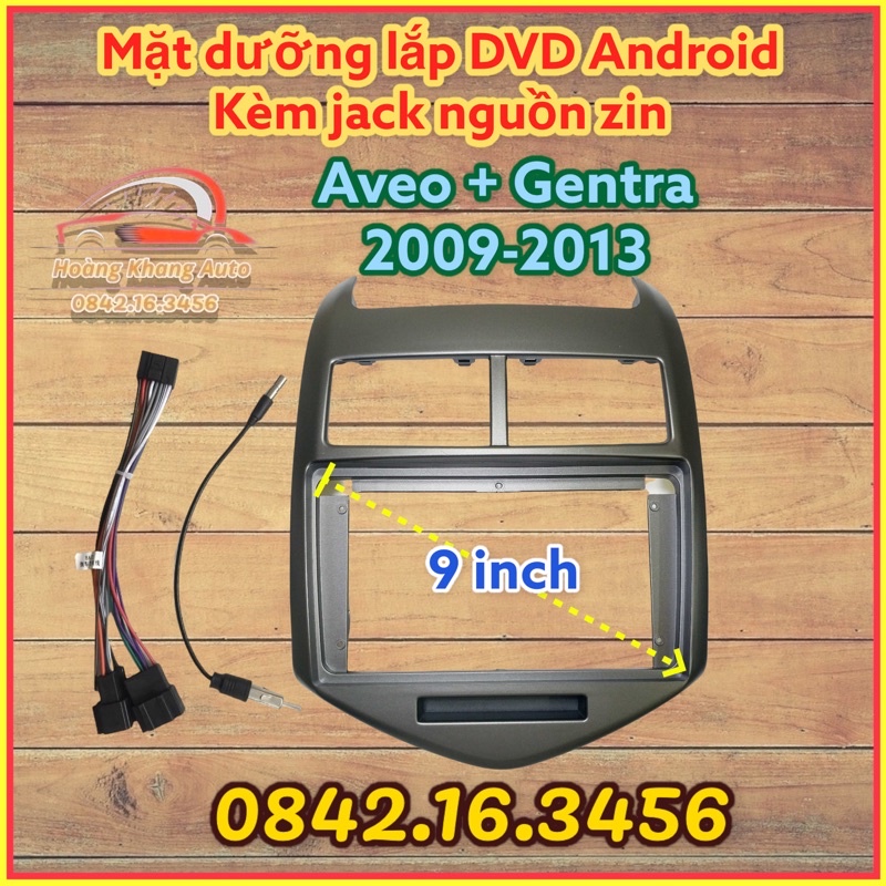 Mặt dưỡng AVEO + GENTRA 2009 - 2013,  9 INCH kèm canbus và JACK NGUỒN ZIN