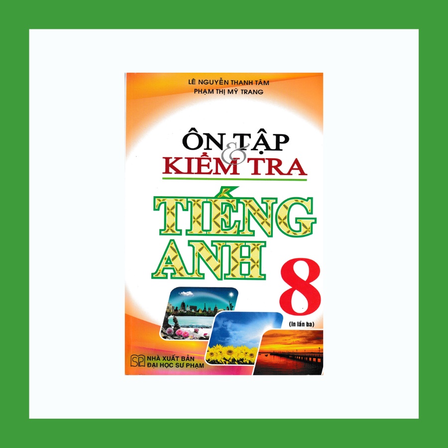 Sách - Ôn Tập Và Kiểm Tra Tiếng Anh 8