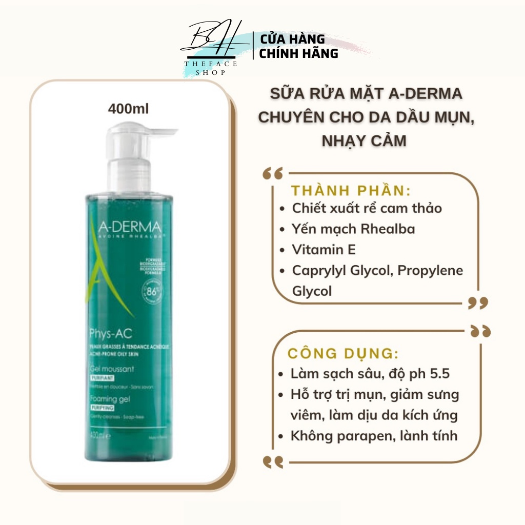 Sữa rửa mặt Aderma Gel Moussant Phys-AC dành cho da dầu mụn, nhậy cảm 200ml - 400ml