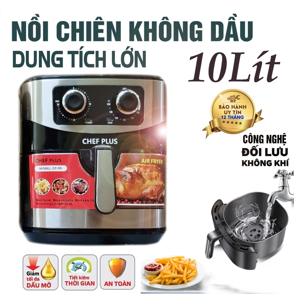 NỒI CHIÊN KHÔNG DẦU DUNG TÍCH LỚN CHÍNH HÃNG ( BH 12 THÁNG) - MÓN NGON CHO SỨC KHỎE