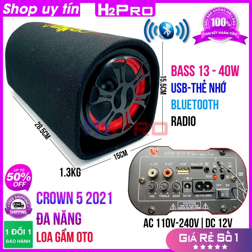 Loa bluetooth Crown 5 2021 H2PRO bass 13-40W đa năng USB-Thẻ nhớ-radio, loa gầm ô tô cao cấp điện 220V-110V-12V