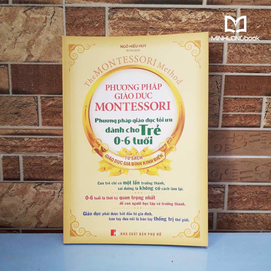 Sách: Phương Pháp Giáo Dục Montessori - Phương Pháp Giáo Dục Tối Ưu Dành Cho Trẻ 0-6 Tuổi | WebRaoVat - webraovat.net.vn