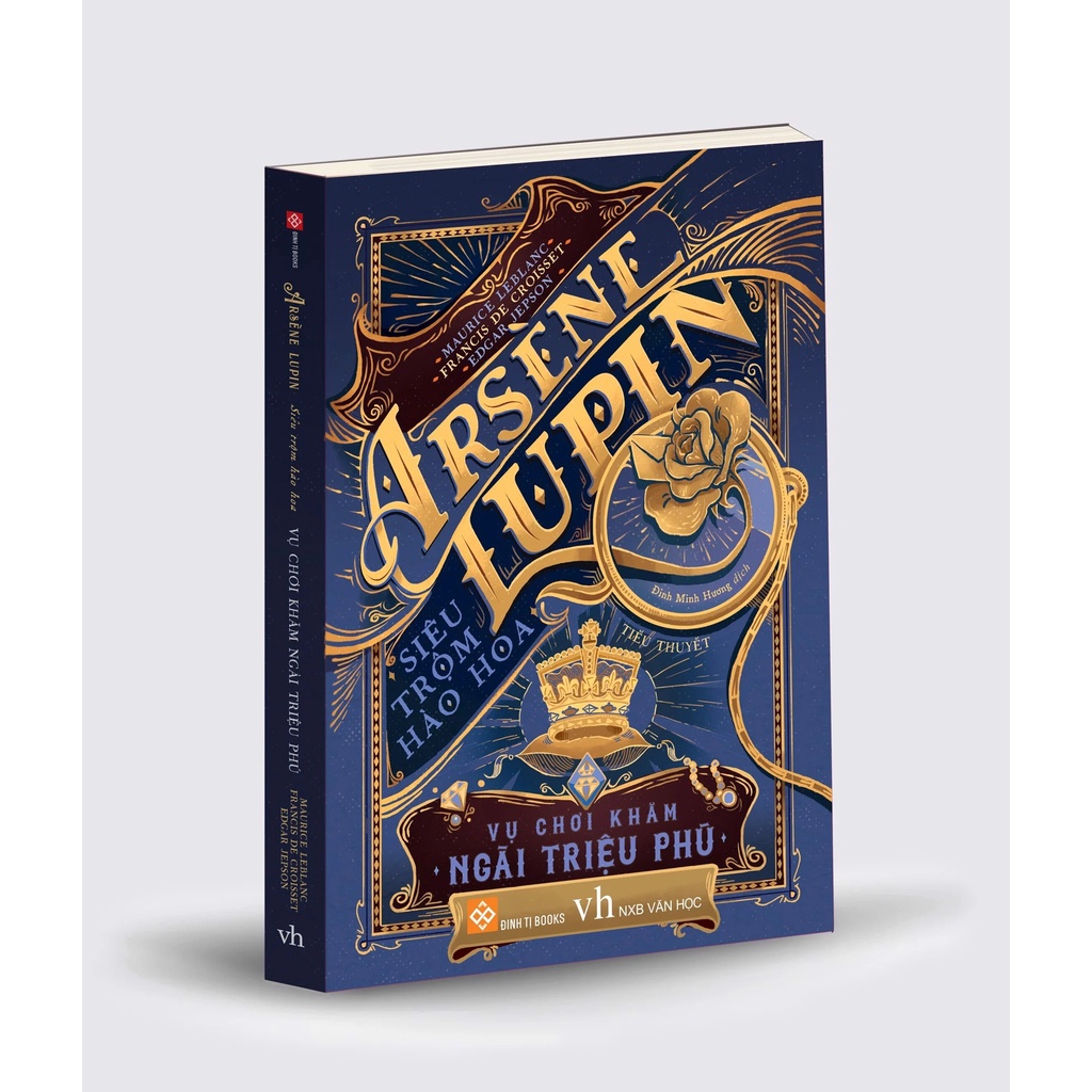 SÁCH - Arsène Lupin - Siêu trộm hào hoa- Vụ chơi khăm ngài triệu phú