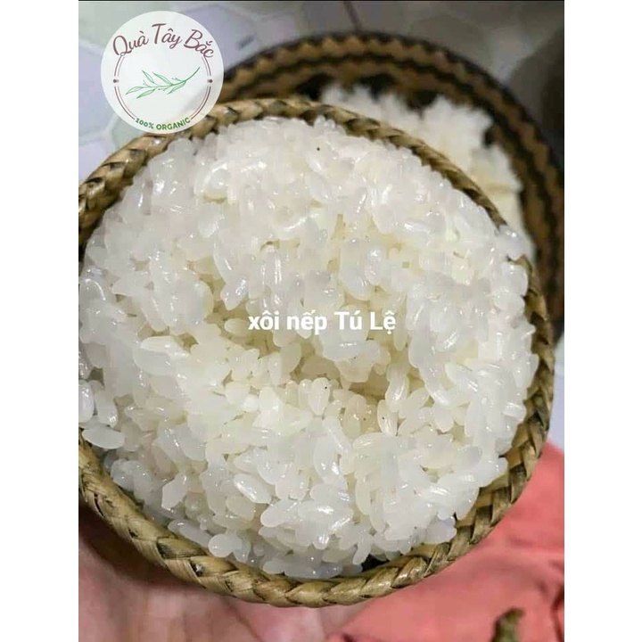 Gạo nếp Tú Lệ  đặc sản Tây bắc