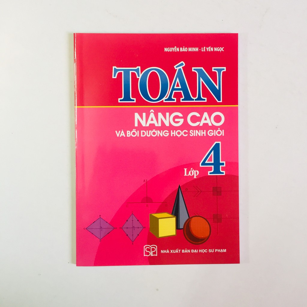 Sách - Toán Nâng Cao và Bồi Dưỡng Học Sinh Giỏi Lớp 4