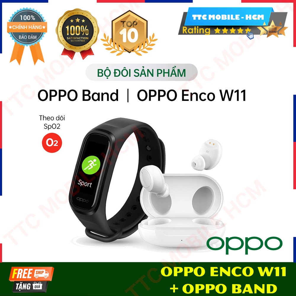 Combo Sản Phẩm OPPO (OPPO Band + Enco W11) - Hàng Chính Hãng - Nguyên Seal - TTC MOBILE