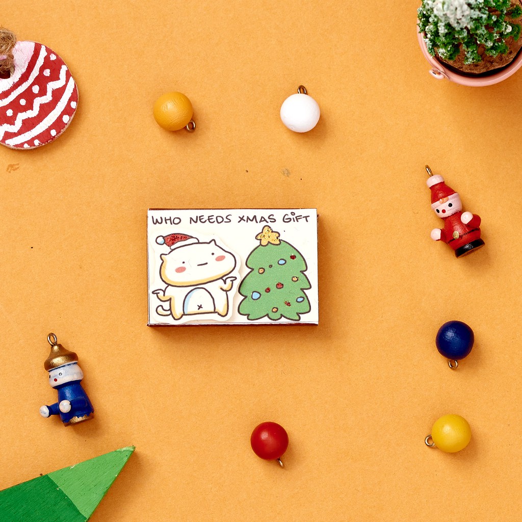 Thiệp Hộp diêm Giáng sinh - Who needs Xmas gift - CM056