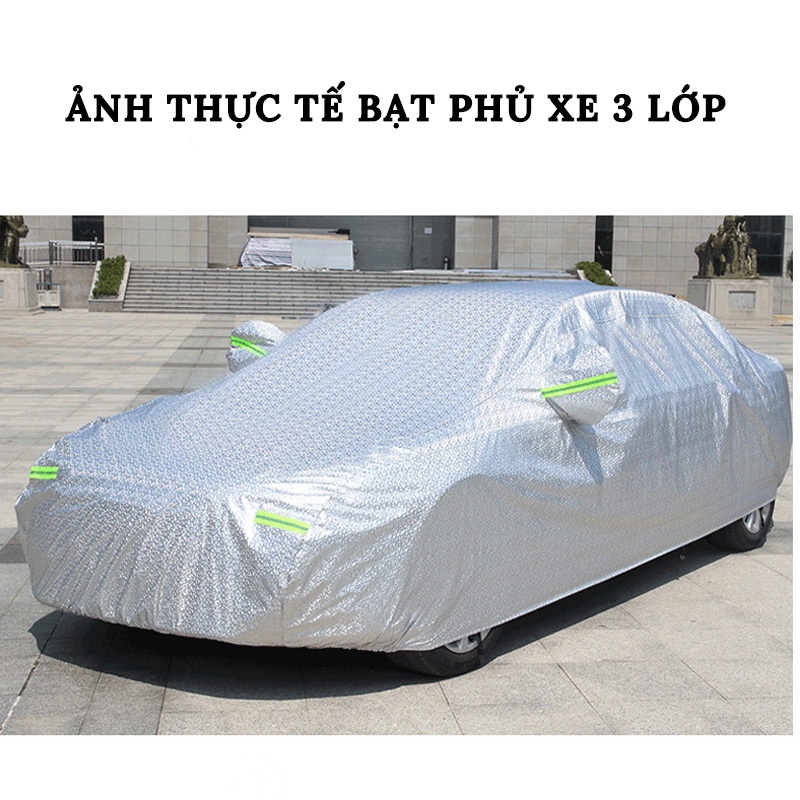 Bạt Phủ Xe Ô Tô 3 Lớp , Chống Nắng,Chống Bụi Bẩn Hiệu Quả - Có Lớp Lót Chống Trầy Xước