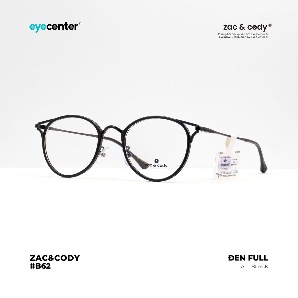 Gọng kính cận nữ chính hãng ZAC &amp; CODY B62S kim loại chống gỉ nhập khẩu by Eye Center Vietnam