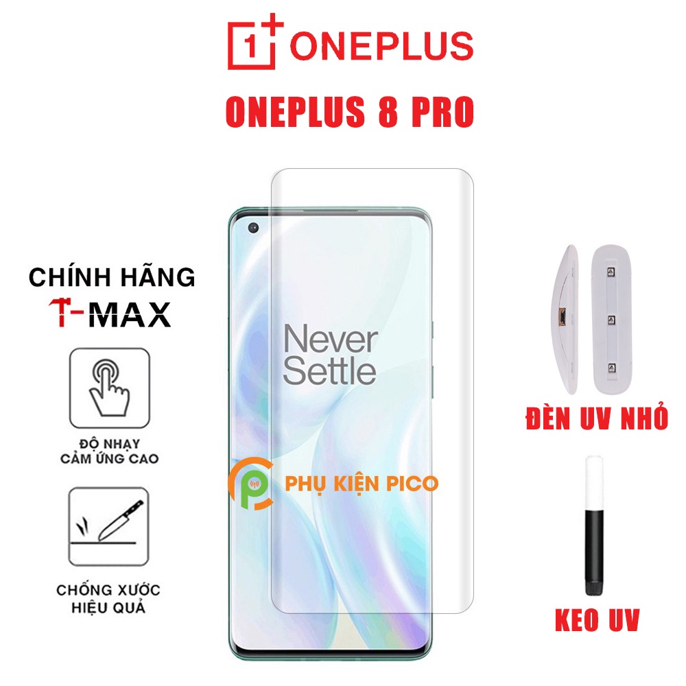 Kính cường lực Oneplus 8 Pro chính hãng T-Max Liquid trong suốt keo UV full màn hình