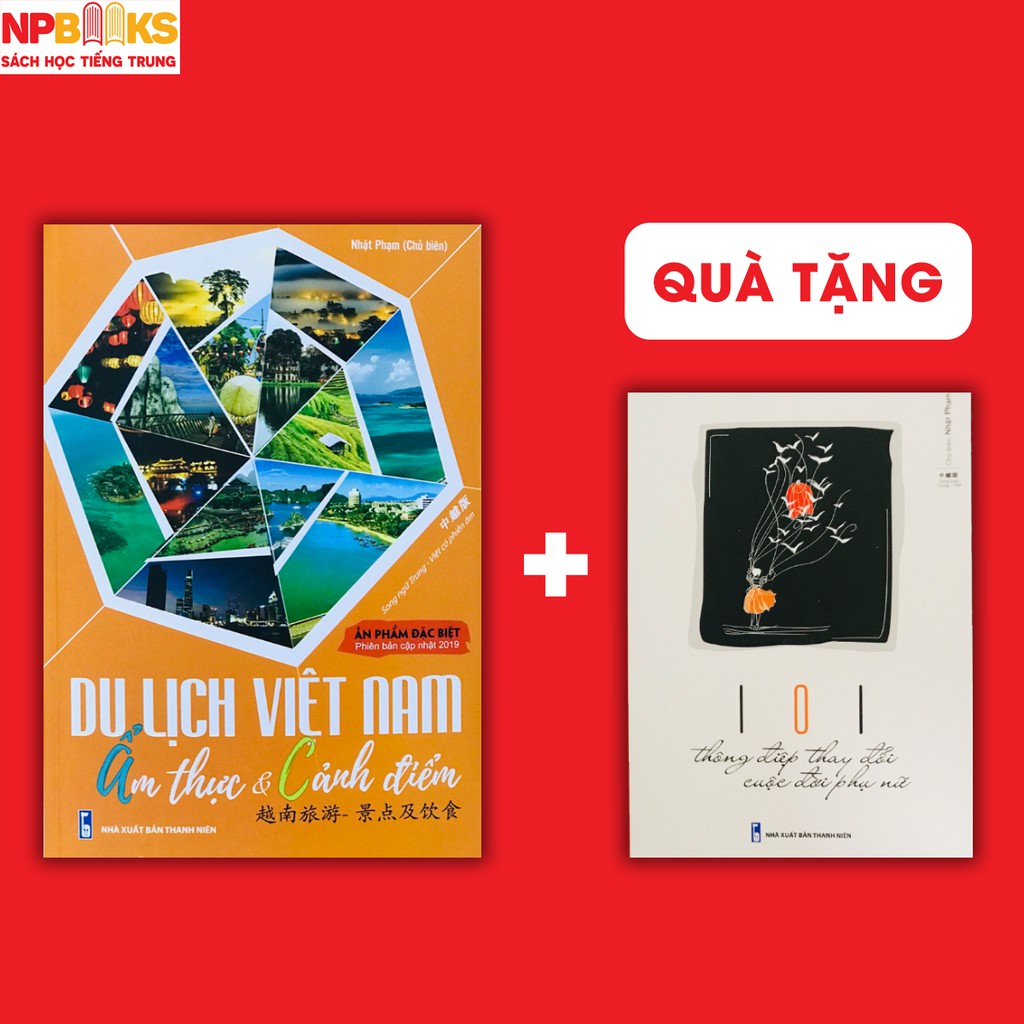 Sách - Du lịch Việt Nam ẩm thực và cảnh điểm song ngữ Trung Việt - Tặng kèm sách 101 thông điệp thay đổi cuộc đời phụ nữ