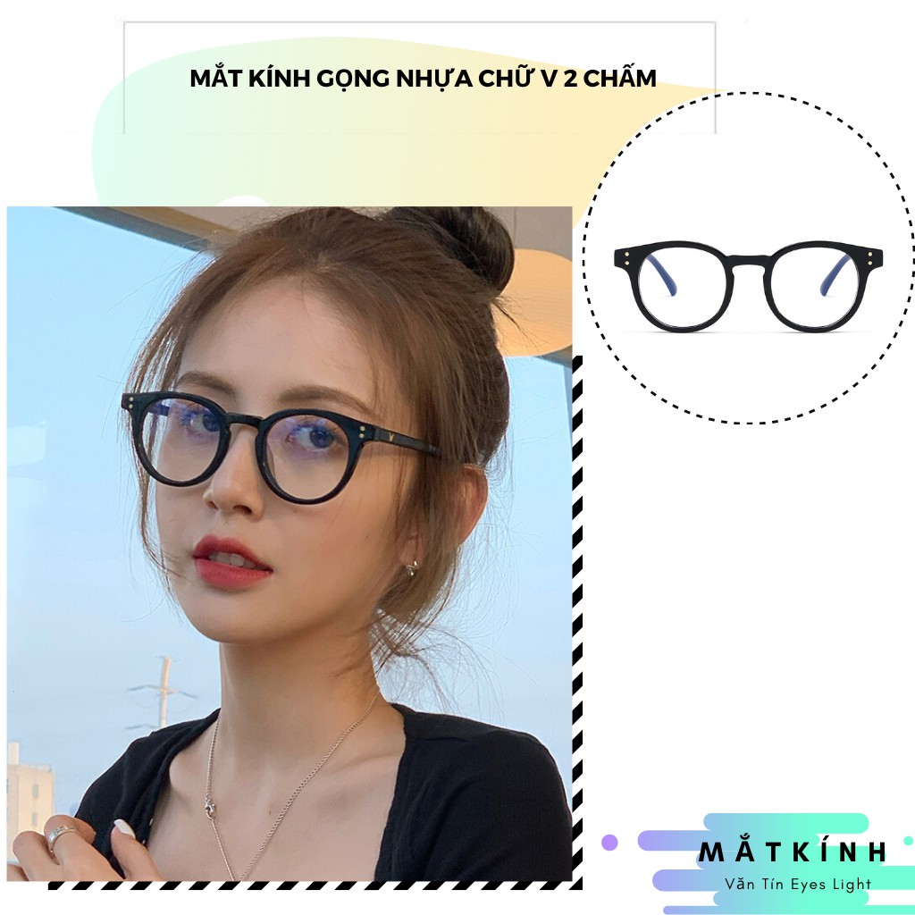 Mắt kính thời trang Eyes Light T430 gọng kính cận nam nữ mắt tròn càng nhựa chữ V 2 chấm gốc | BigBuy360 - bigbuy360.vn