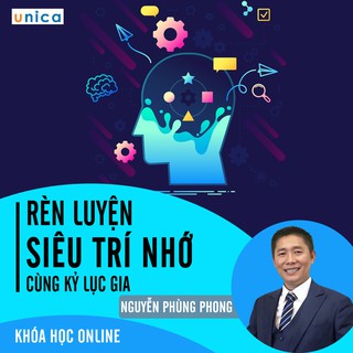 Toàn quốc- [E-voucher] Khóa học Bí quyết rèn luyện siêu trí nhớ cùng kỷ lục gia , GV Nguyễn Phùng Phong UNICA.VN