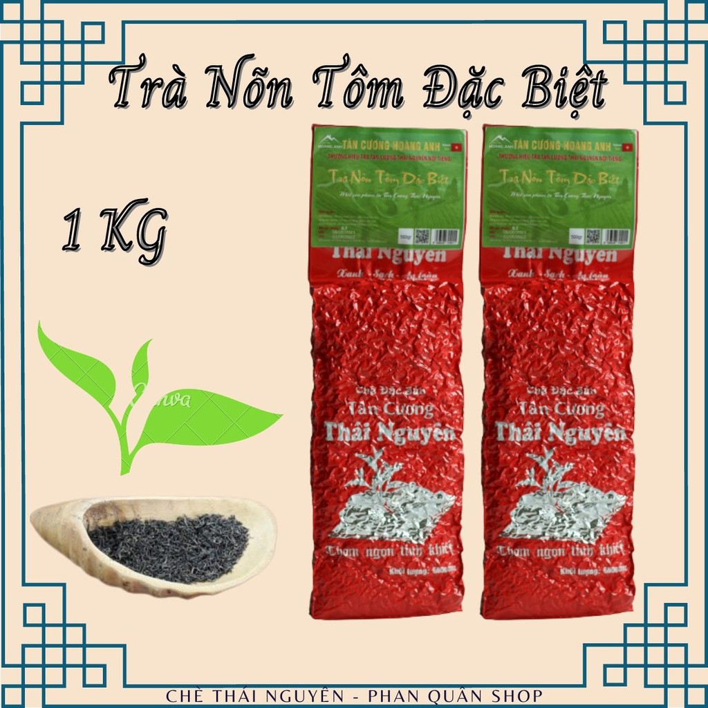 Chè Tân Cương Thái Nguyên, Trà Nõn Tôm Thượng Hạng, 1Kg - Phan Quân Shop