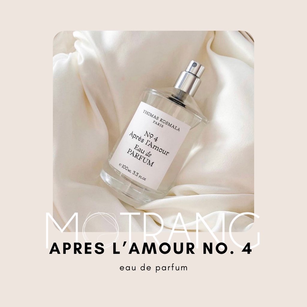 Nước Hoa Unisex Thomas Kosmala Apres L’Amour No. 4 EDP Thơm Lâu Cá Tính, Thu Hút 5ml - 10ml - 20ml
