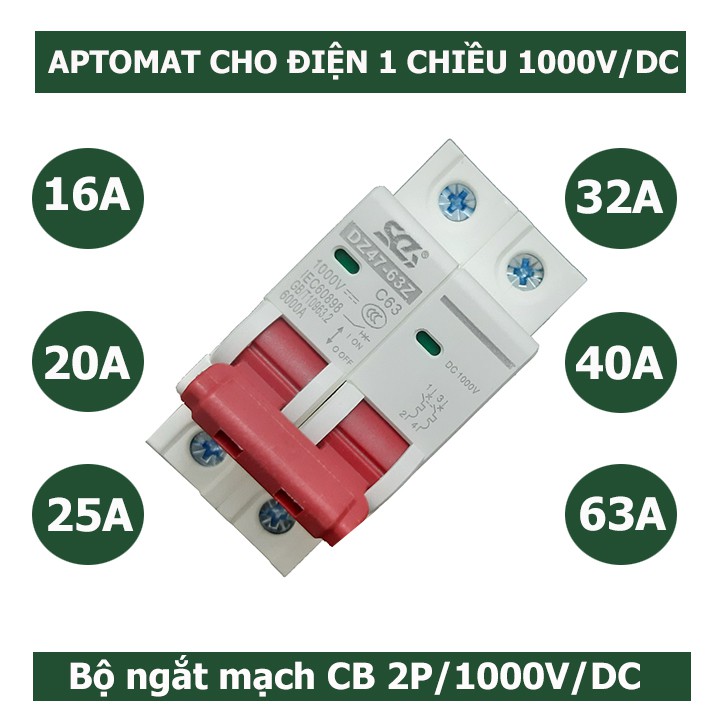 Bộ Át 1 chiều (aptomat SC) CB DC 1000V bảo vệ quá tải cho pin năng lượng mặt trời CB DC 16A/20A/25A/32A/63A: