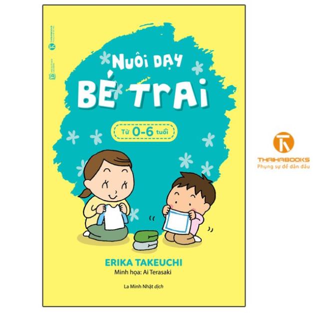 Sách - Nuôi dạy bé trai từ 0 – 6 tuổi - Thái Hà Books