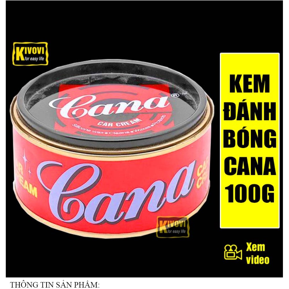 Kem Đánh Bóng Xóa Trầy Xước Sơn Ô tô - Xe Máy Cana Car Cream 100g