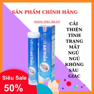 VIÊN SỦI AN THẦN 👍[CHÍNH HÃNG]👍 SỦI AN THẦN GIÚP GIẤC NGỦ NGON TUÝP  20 viên