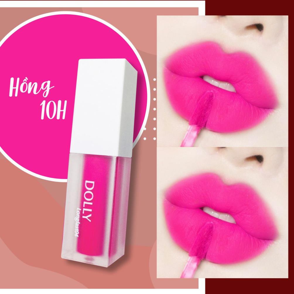 - Son Kem Lì Dolly không chì mềm môi Màu Hồng Hoa 10 Giờ