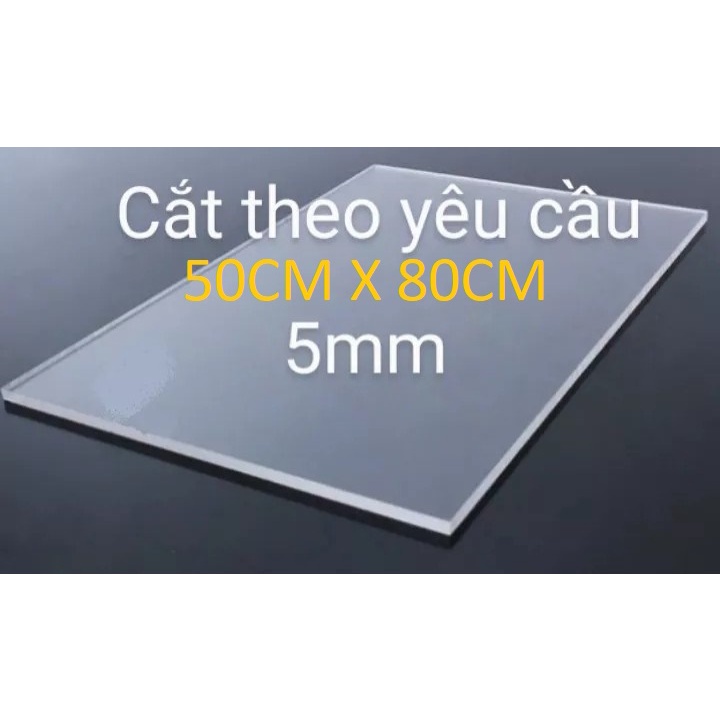 Tấm nhựa mica trong suốt dày 5mm x 50cm x 80cm, nhận cắt kích thước theo yêu cầu